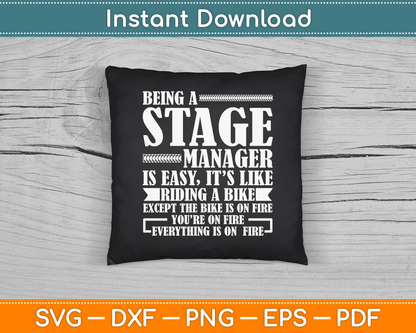 Being A Stage Manager Is Easy It’s Like Riding A Bike Funny SVG Digital Cutting File