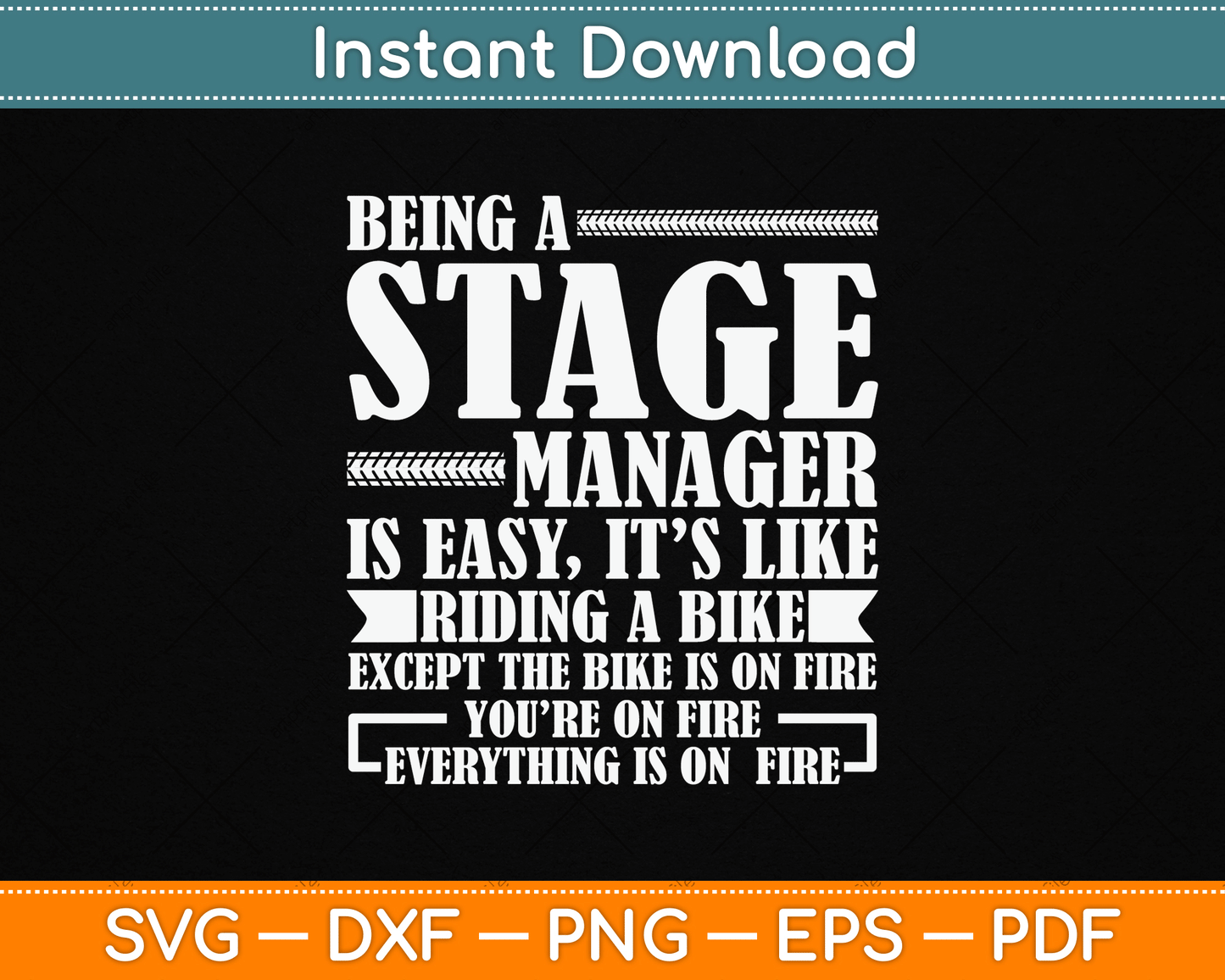 Being A Stage Manager Is Easy It’s Like Riding A Bike Funny SVG Digital Cutting File