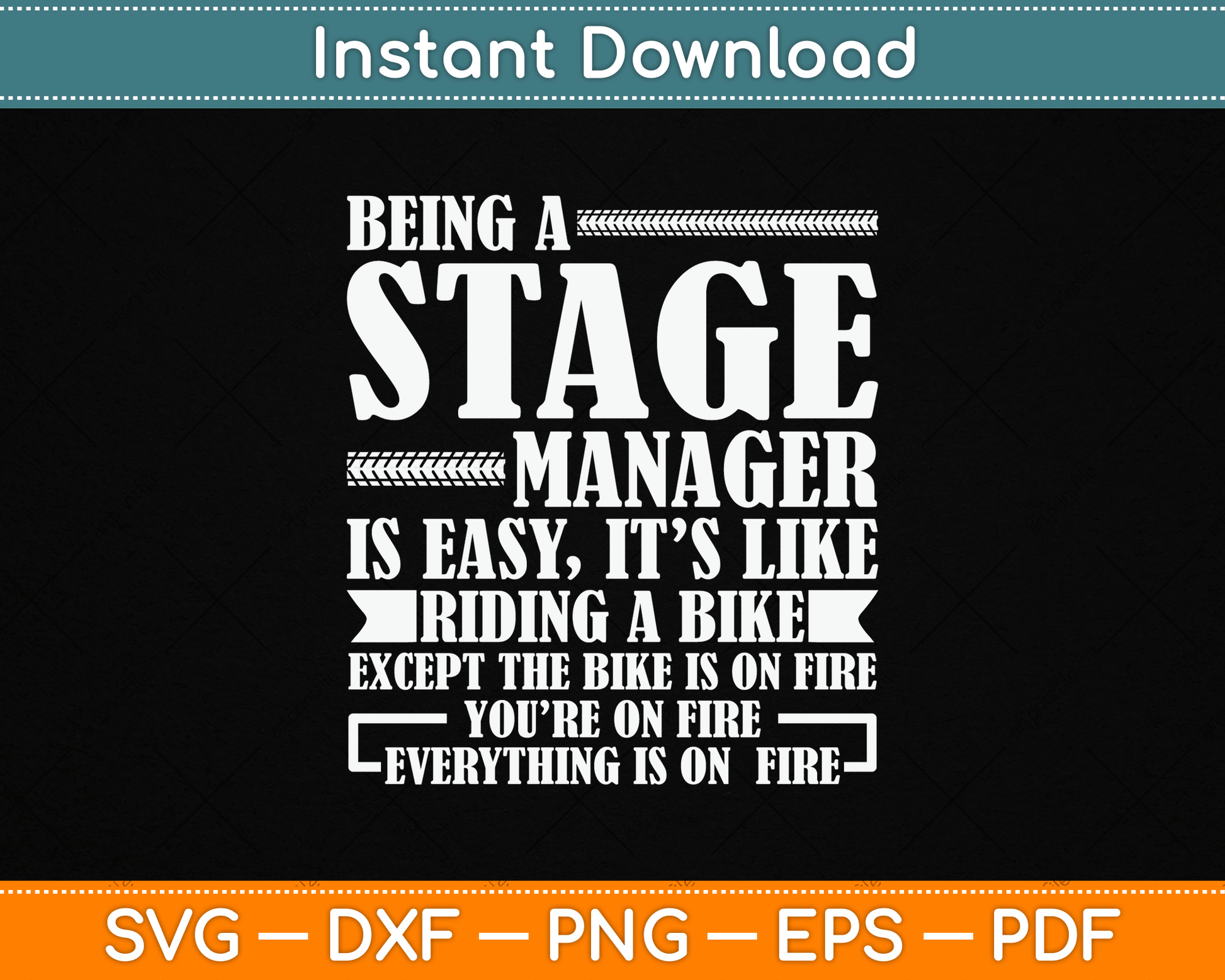 Being A Stage Manager Is Easy It’s Like Riding A Bike Funny SVG Digital Cutting File