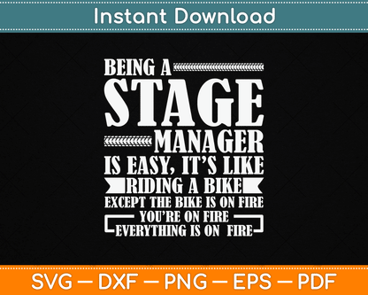 Being A Stage Manager Is Easy It’s Like Riding A Bike Funny SVG Digital Cutting File