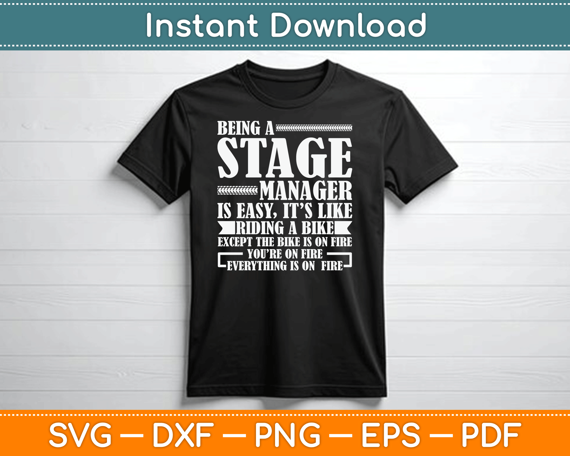 Being A Stage Manager Is Easy It’s Like Riding A Bike Funny SVG Digital Cutting File