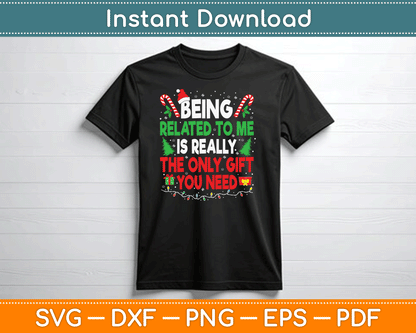Being Related To Me Funny Christmas Family Xmas Pajamas SVG Digital Cutting File