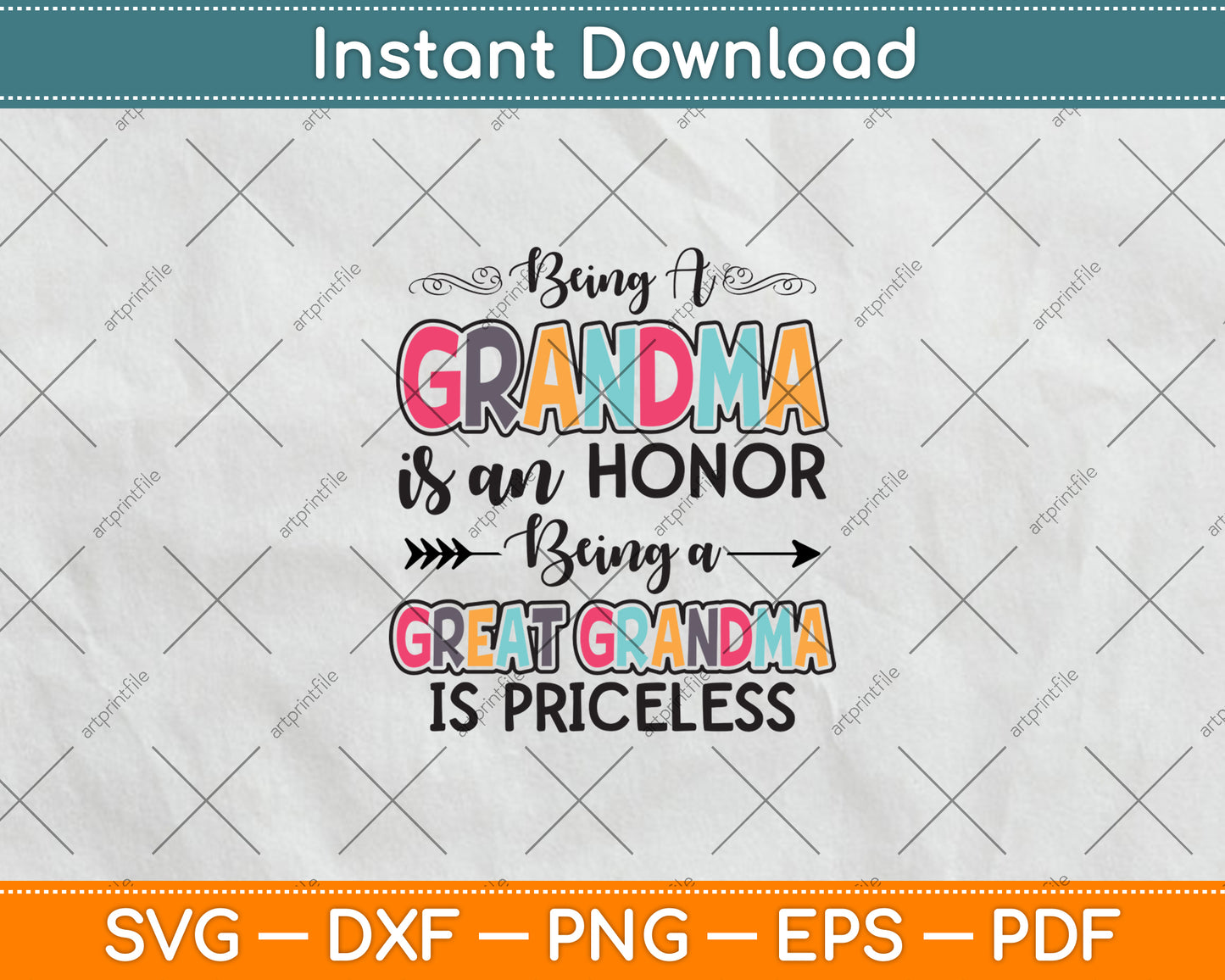 Being A Grandma Is An Honor Being Great Grandma Is Priceless Svg Digital Cutting File