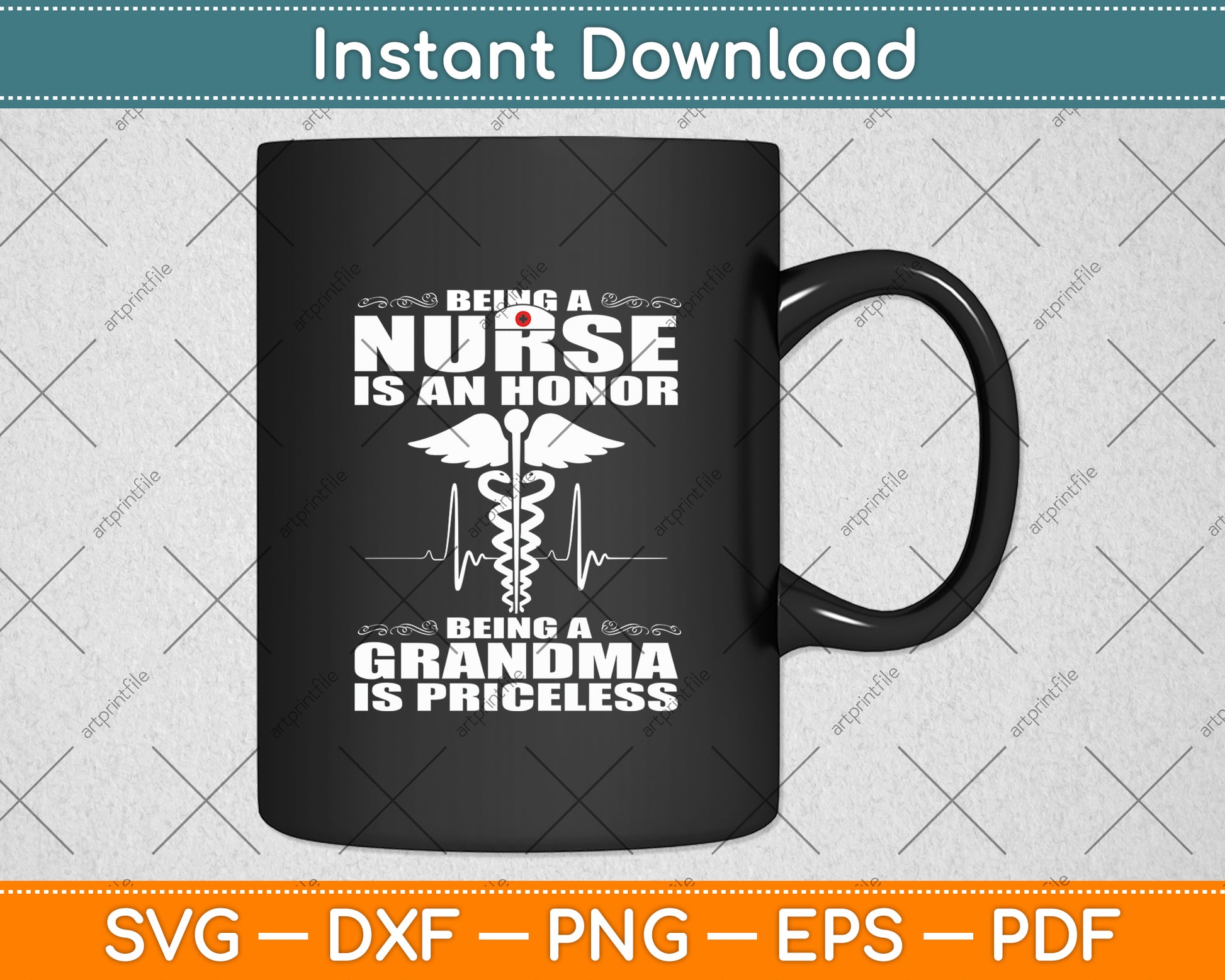 Being A Nurse Is An Honor Being A Grandma Is Priceless Svg Digital Cutting File