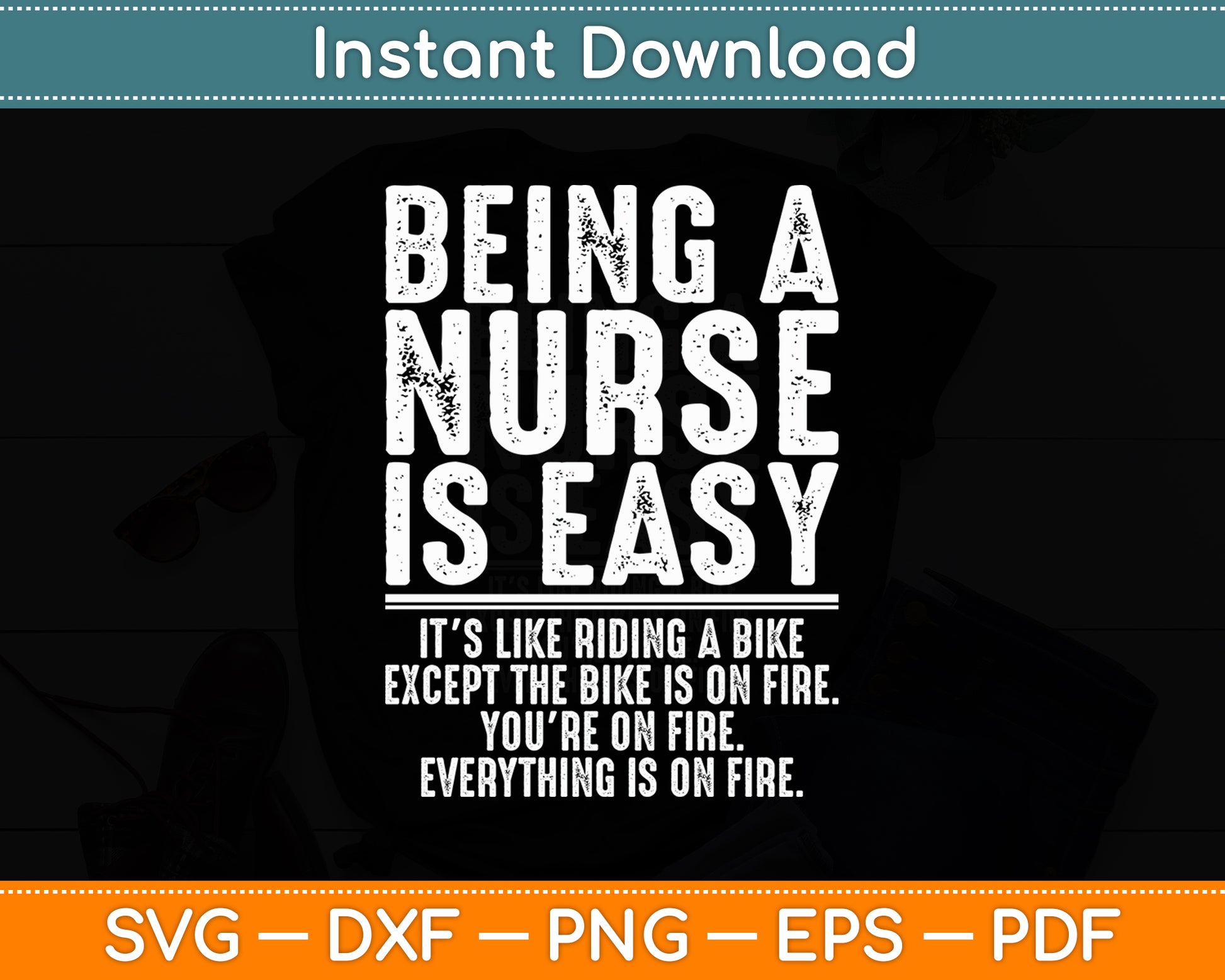 Being A Nurse Is Easy Registered ER Nurse Life Nurse Funny Svg Digital Cutting File