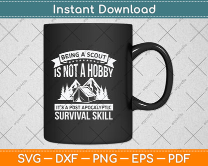Being A Scout Is Not A Hobby It’s A Post Apocalyptic Svg Digital Cutting File