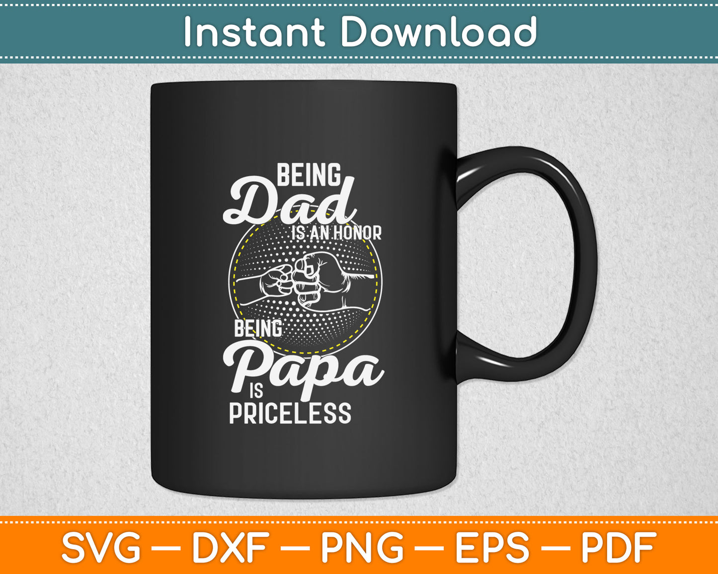 Being Dad Is An Honor Being Papa Is Priceless Father's Day Svg Digital Cutting File