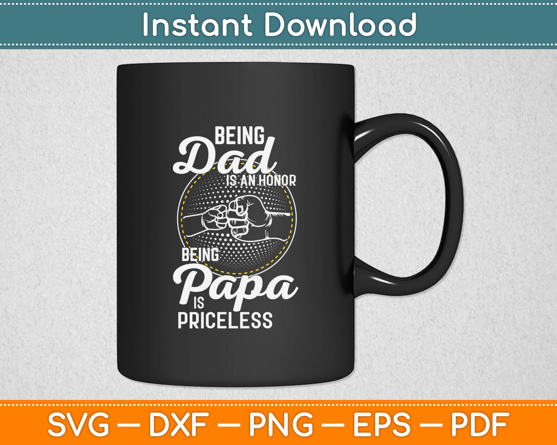 Being Dad Is An Honor Being Papa Is Priceless Father's Day Svg Digital Cutting File