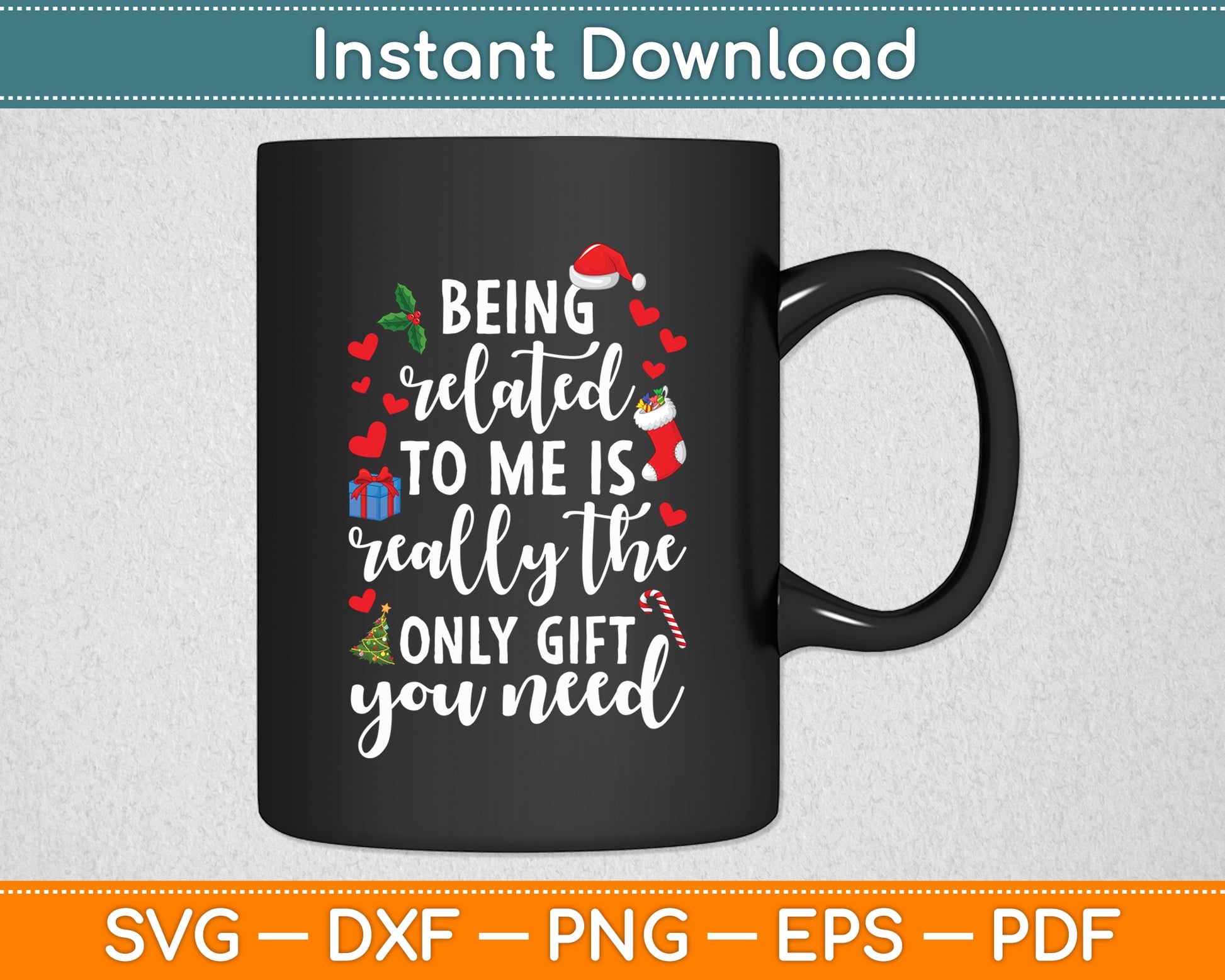 Being Related To Me Christmas Family Funny Svg Digital Cutting File