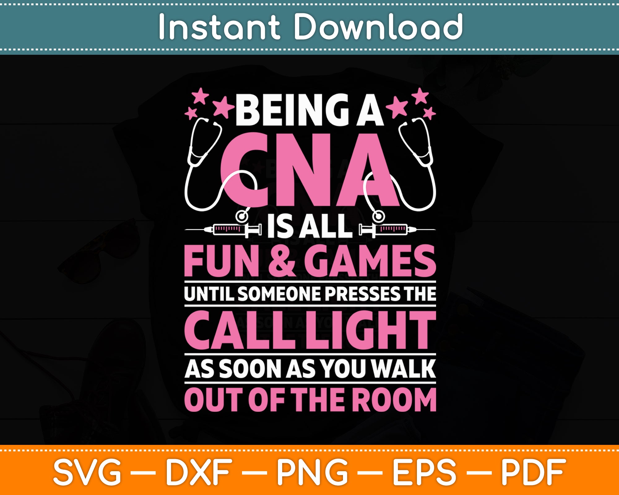 Being a CNA Is All Fun & Games - CNA Medical Nursing Nurse Svg File ...