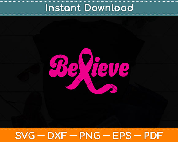 Believe Breast Cancer Awareness Svg Png Dxf Digital Cutting File