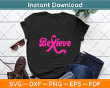 Believe Breast Cancer Awareness Svg Png Dxf Digital Cutting File