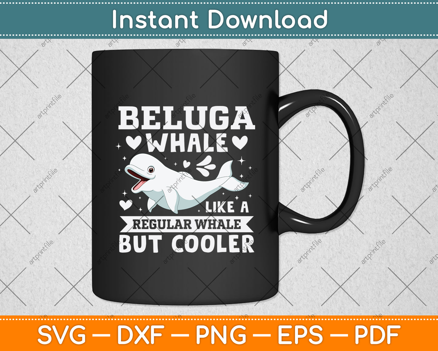 Beluga Whale Like A Regular Whale But Cooler Svg Digital Cutting File