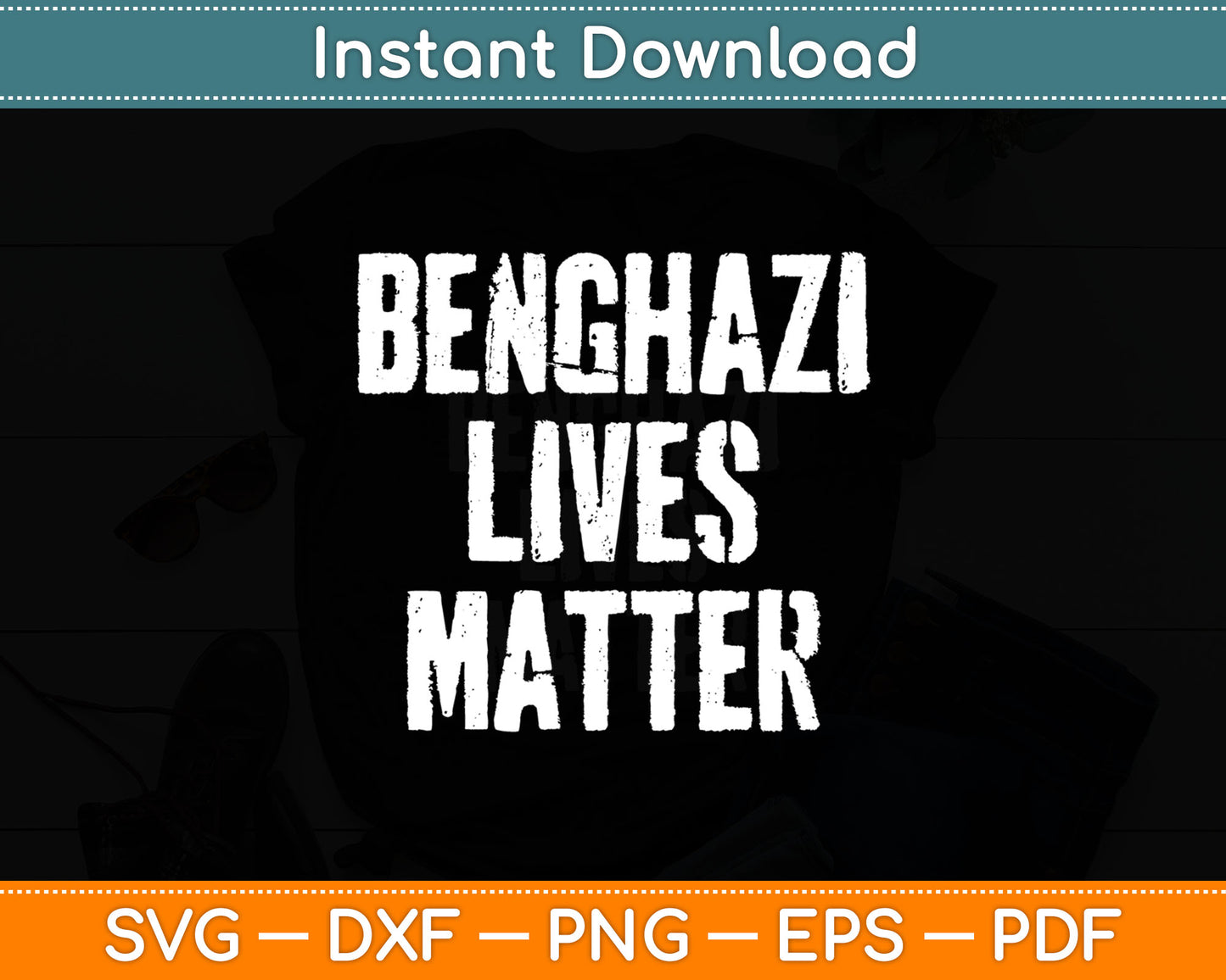Benghazi Lives Matter - Civil Rights Svg Digital Cutting File