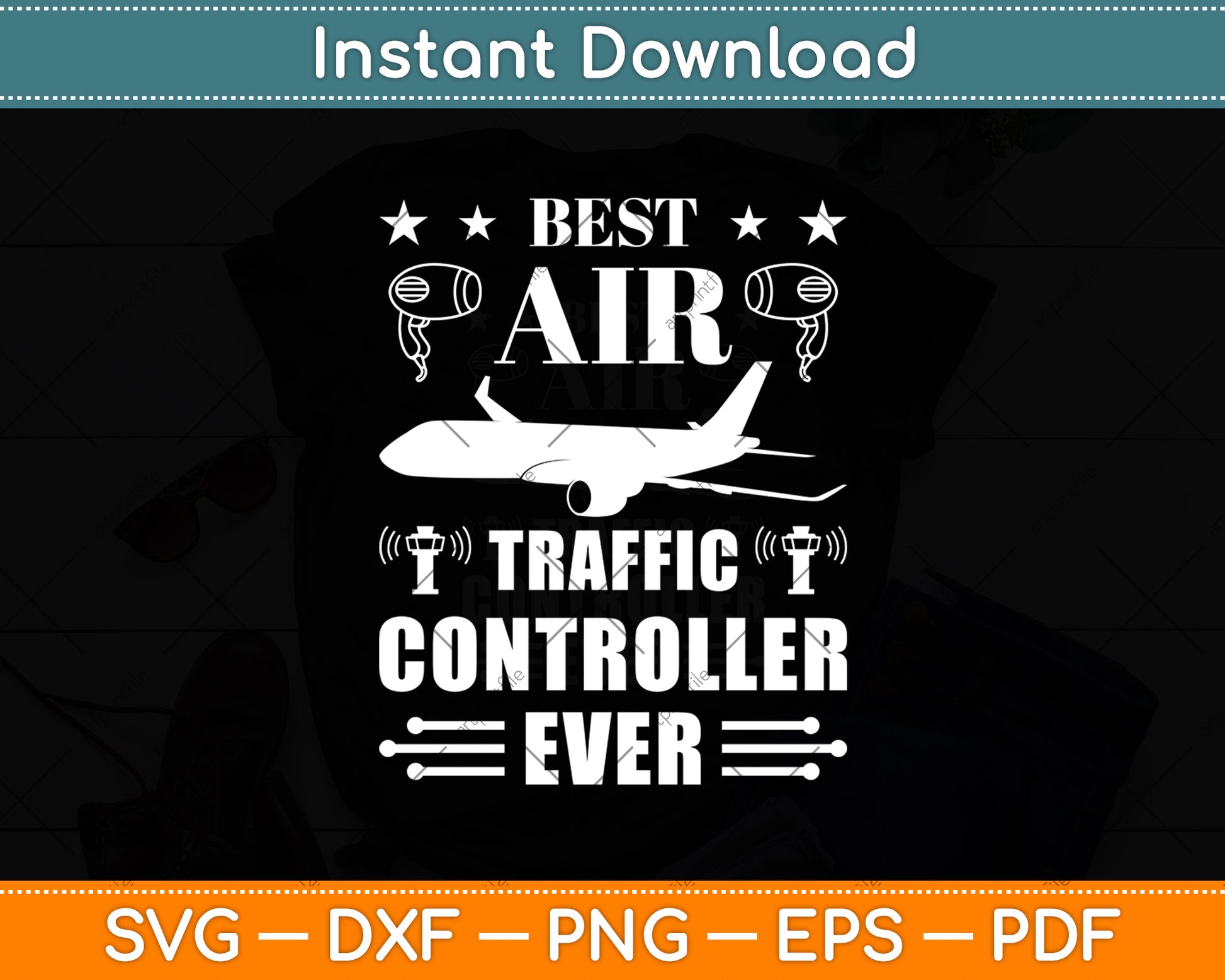 Best Air Traffic Controller Ever Cricut Svg Digital Cutting File