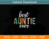 Best Auntie Ever Leopard Mothers Day Svg Digital Cutting File