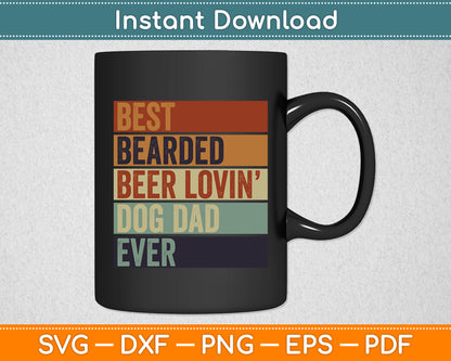 Best Bearded Beer Lovin Dog Dad Pet Lover Vintage Style Svg Digital Cutting File