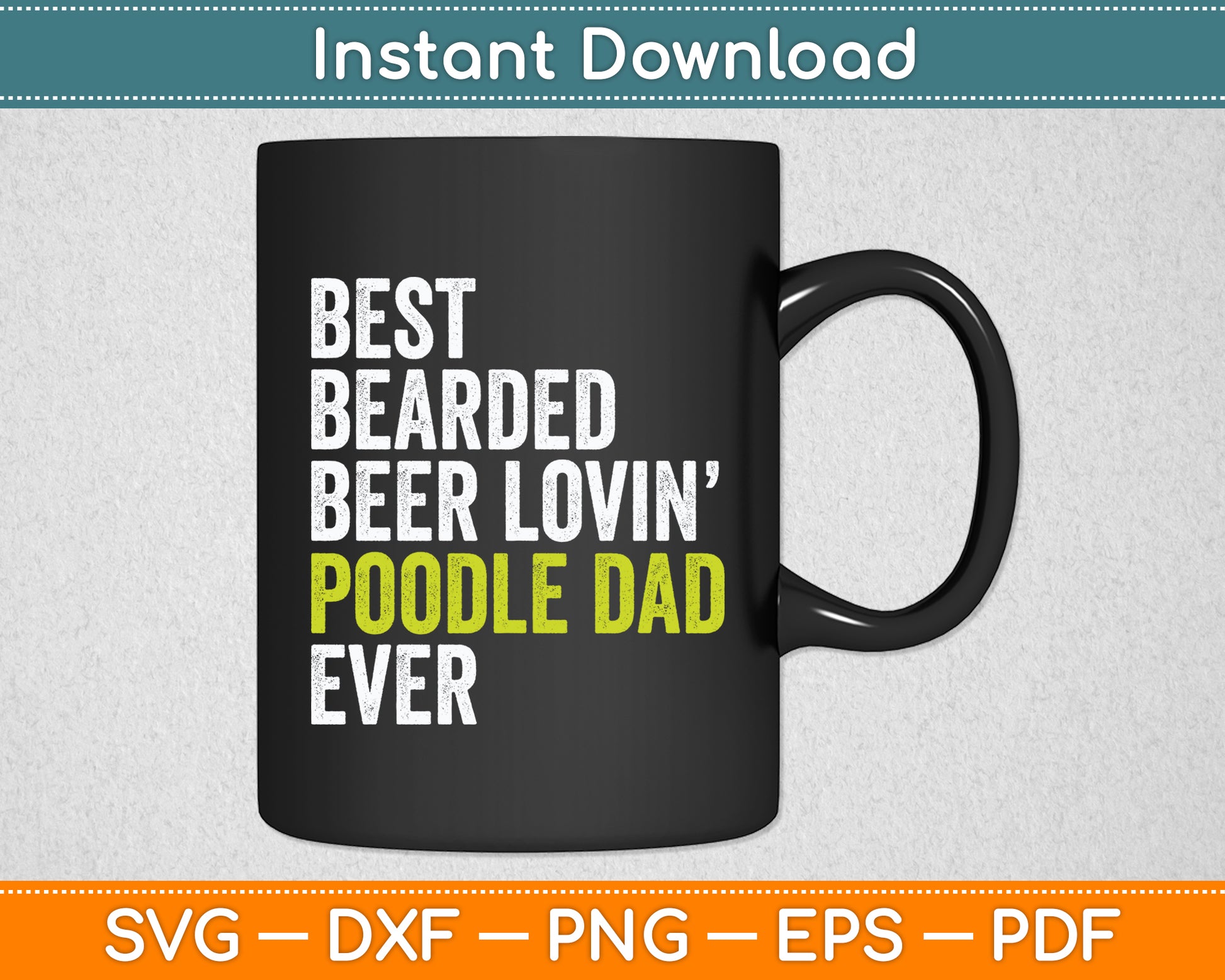 Best Bearded Beer Lovin Poodle Dad Dog Lover Svg Digital Cutting File