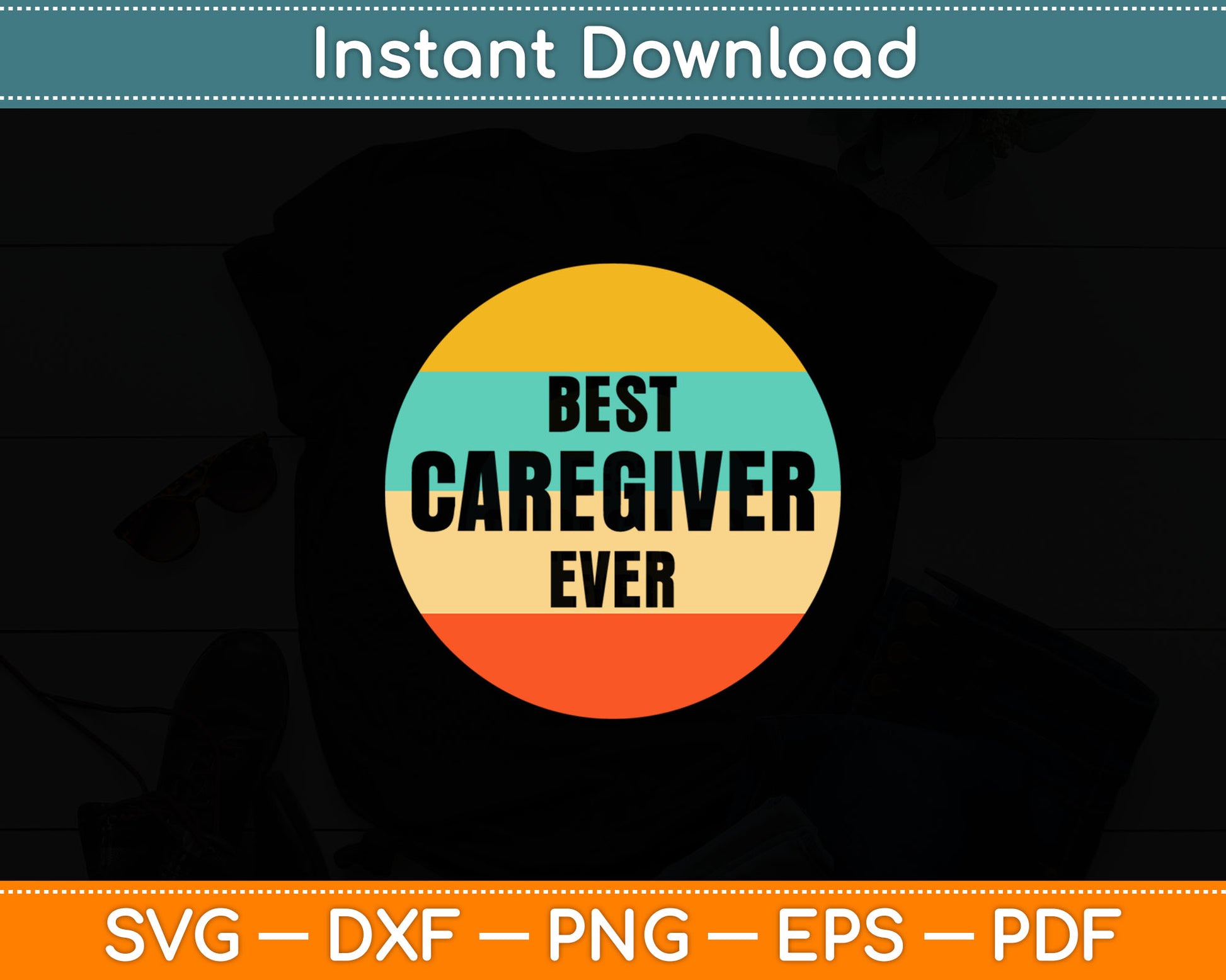 Best Caregiver Ever Vintage Svg Digital Cutting File