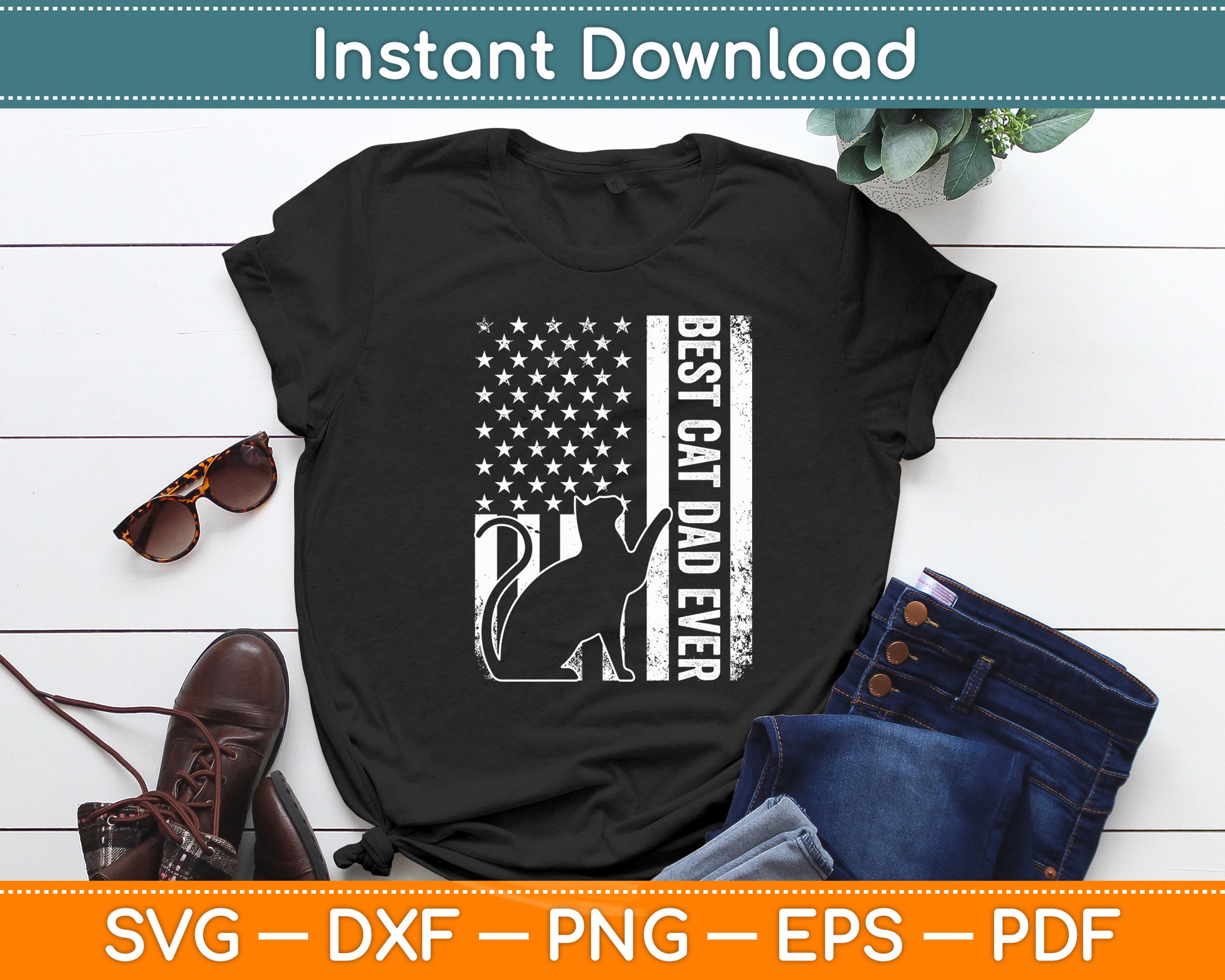 Best Cat Dad Ever American Flag Daddy Father's Day Vintage Svg Digital Cutting File