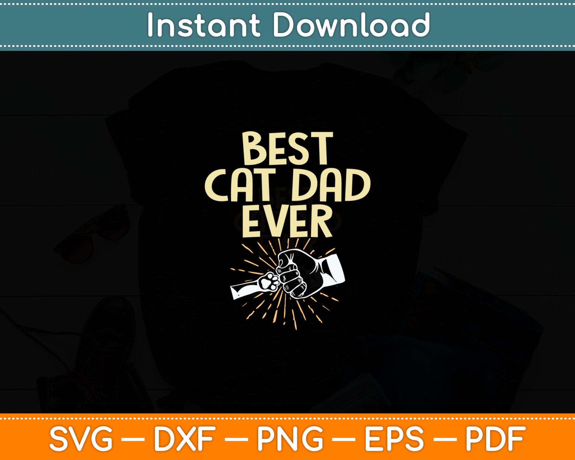 Best Cat Dad Ever Funny Kitten Pet Lover Owner Dad Svg Digital Cutting File