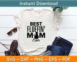 Best Fluffin Mom Ever Funny Cat Mothers Day Svg Digital Cutting File