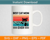 Best Cat Mom Ever Retro Vintage Mother's Day Svg Digital Cutting File