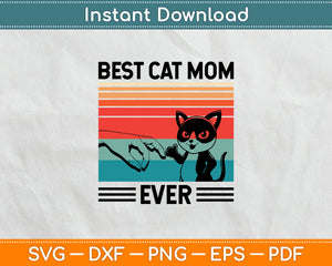 Best Cat Mom Ever Retro Vintage Mother's Day Svg Digital Cutting File