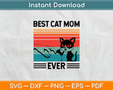 Best Cat Mom Ever Retro Vintage Mother's Day Svg Digital Cutting File