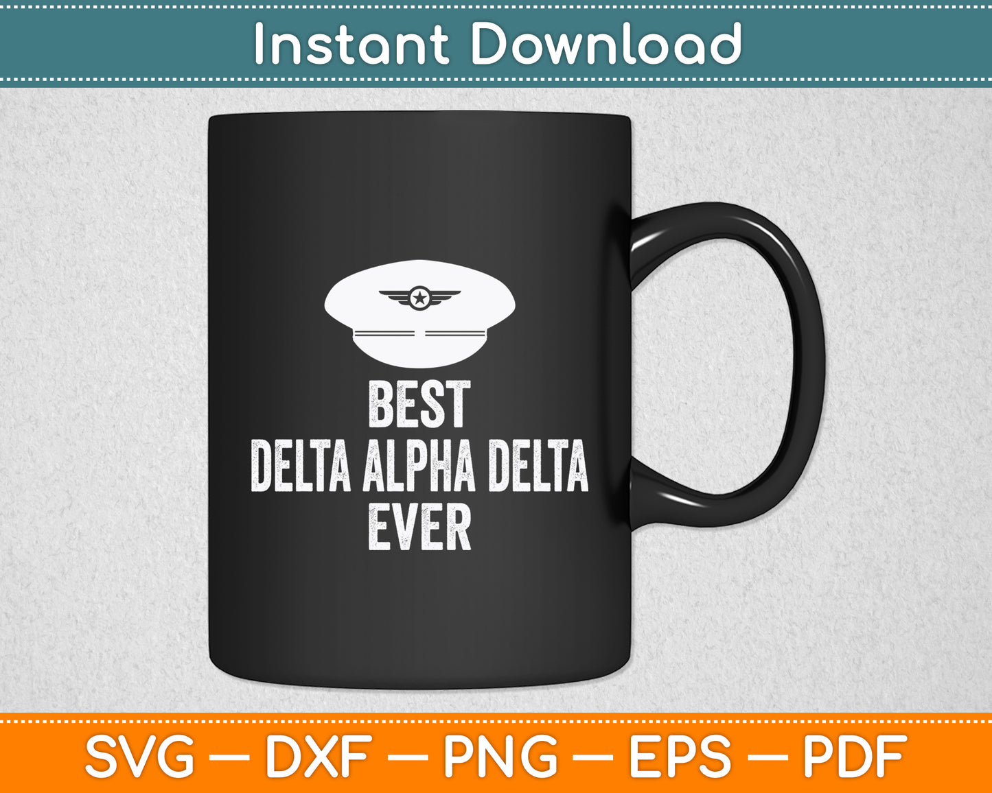 Best Delta Alpha Delta Ever Dad Flying Pilot Airplane Svg Png Dxf Digital Cutting File