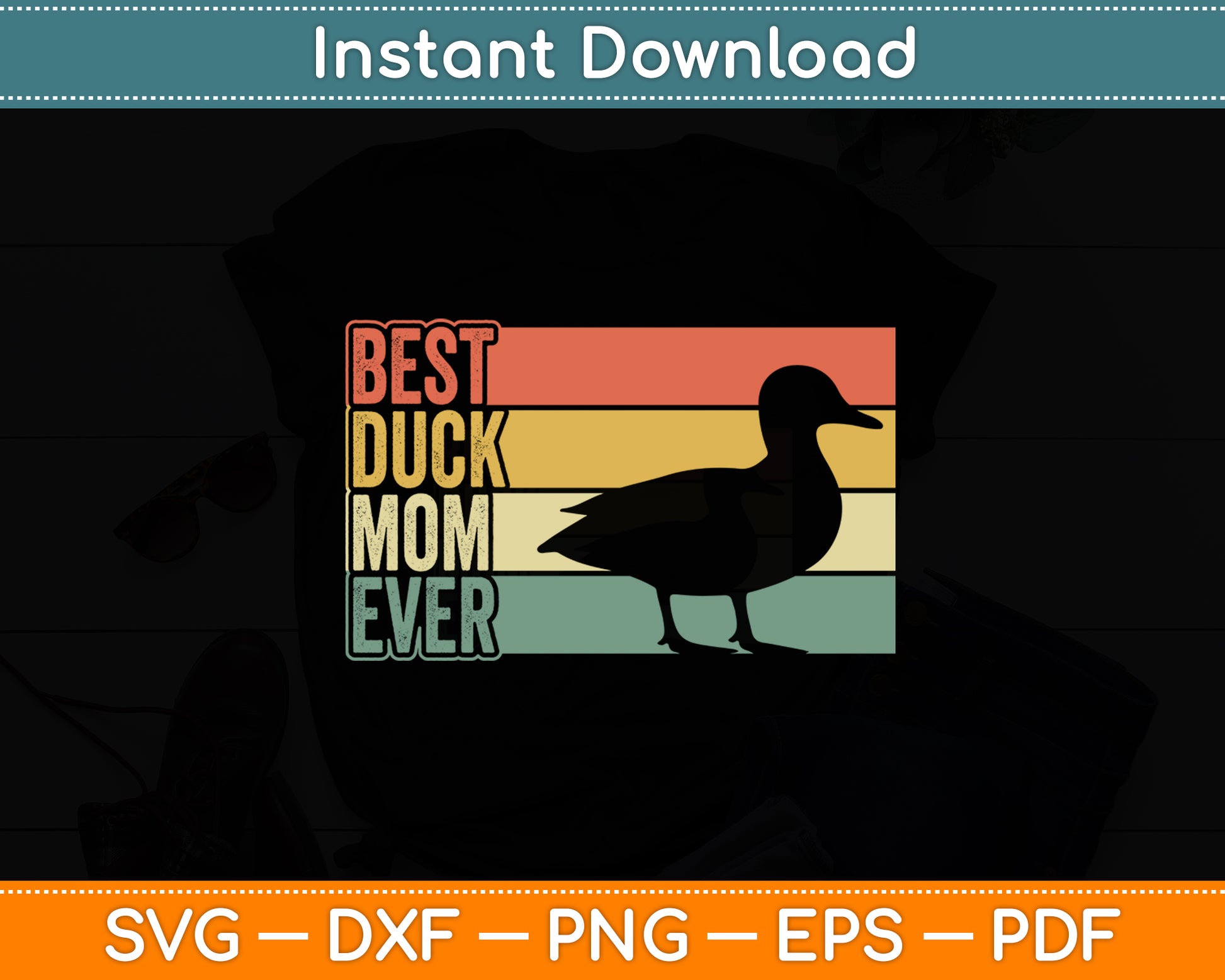Best Duck Mom Ever Mother's Day Duck Lovers Funny Svg Png Dxf Digital Cutting File