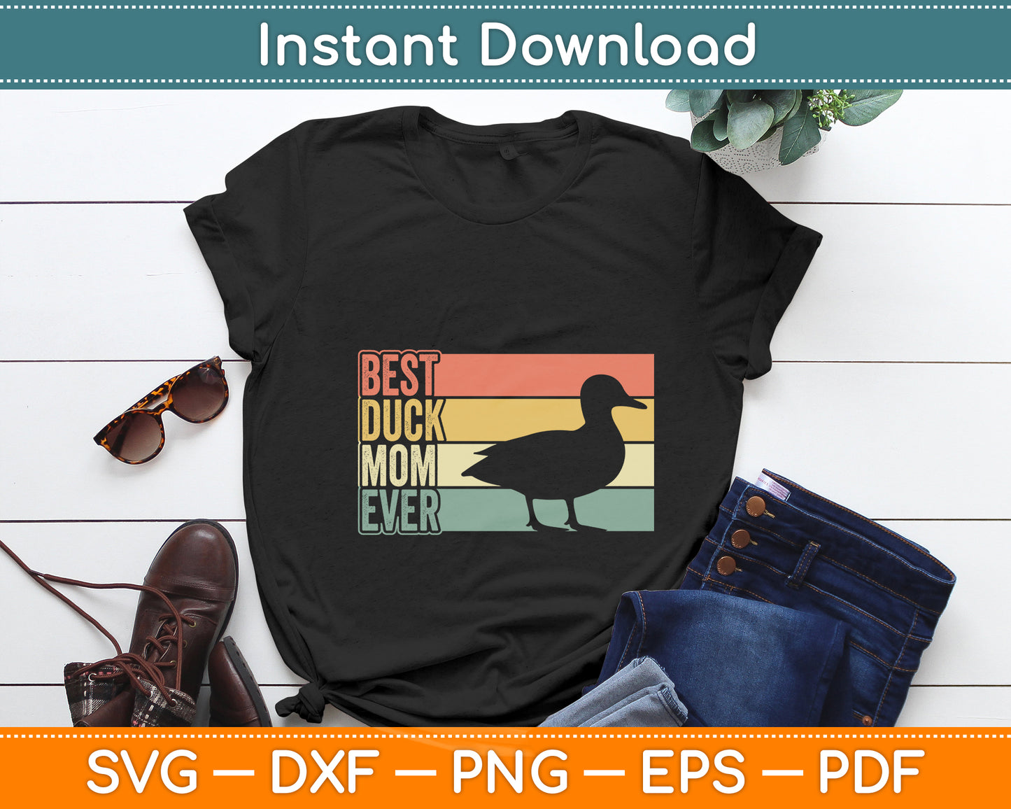 Best Duck Mom Ever Mother's Day Duck Lovers Funny Svg Png Dxf Digital Cutting File