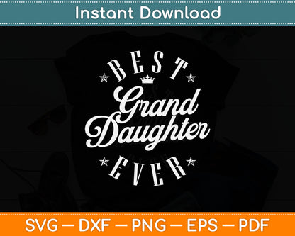 Best Granddaughter Ever Svg Digital Cutting File