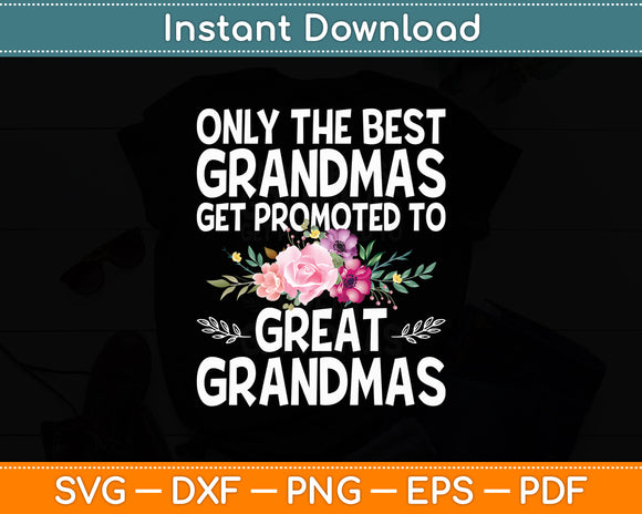 Best Great Grandma Art For Grandma Great Grandmother Mothers Day Svg Cutting File