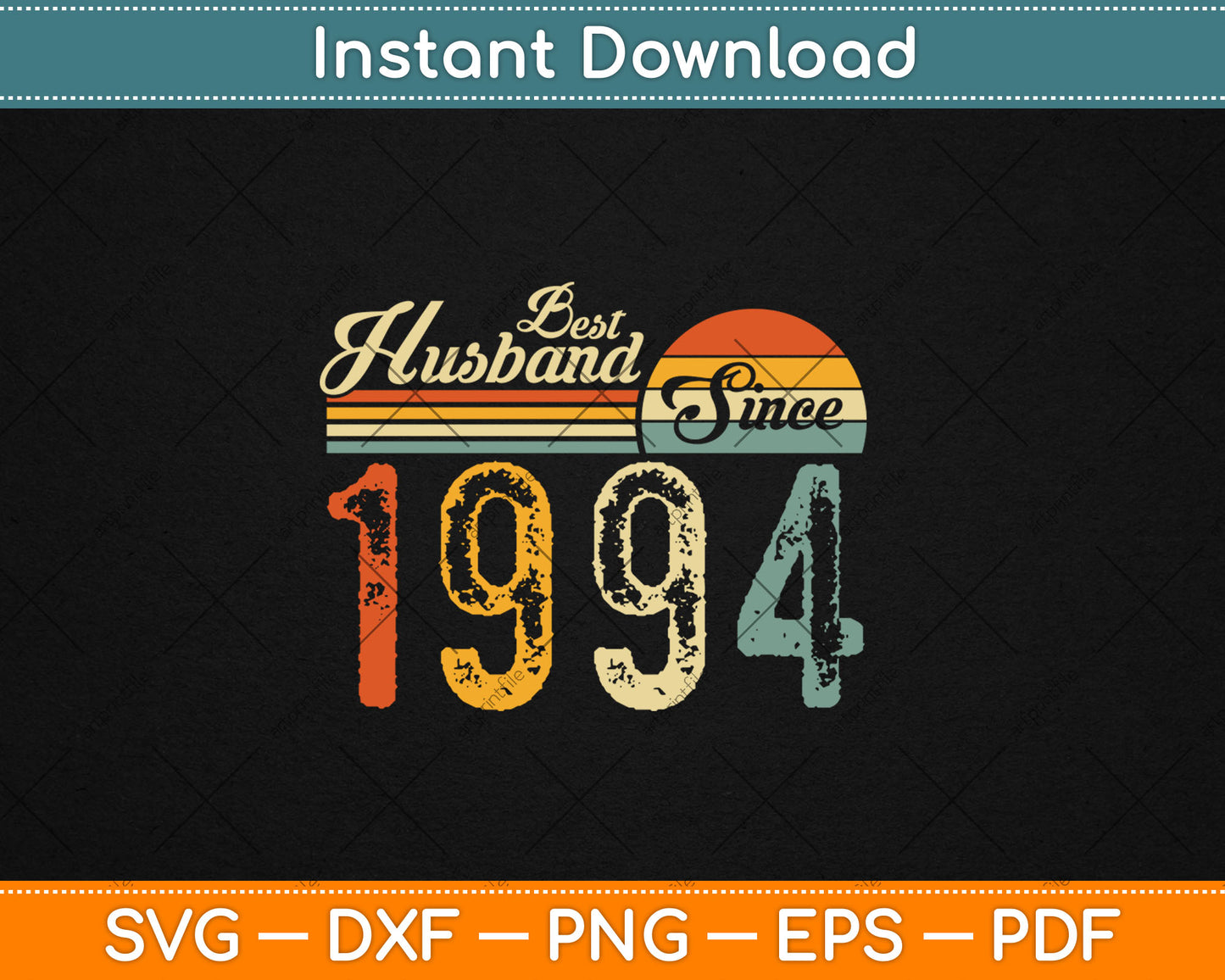 Best Husband Since 1994 30 Years 30th Wedding Anniversary Svg Digital Cutting File