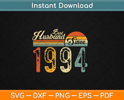 Best Husband Since 1994 30 Years 30th Wedding Anniversary Svg Digital Cutting File