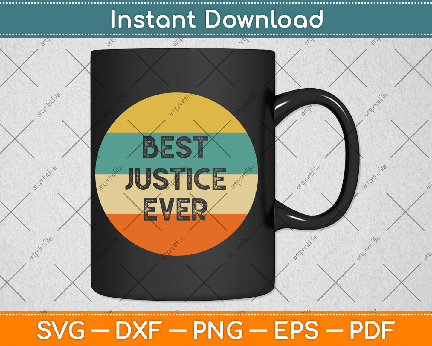 Best Justice Ever Vintage Svg Digital Cutting File