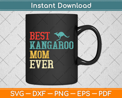 Best Kangaroo Mom Ever Svg Png Dxf Digital Cutting File