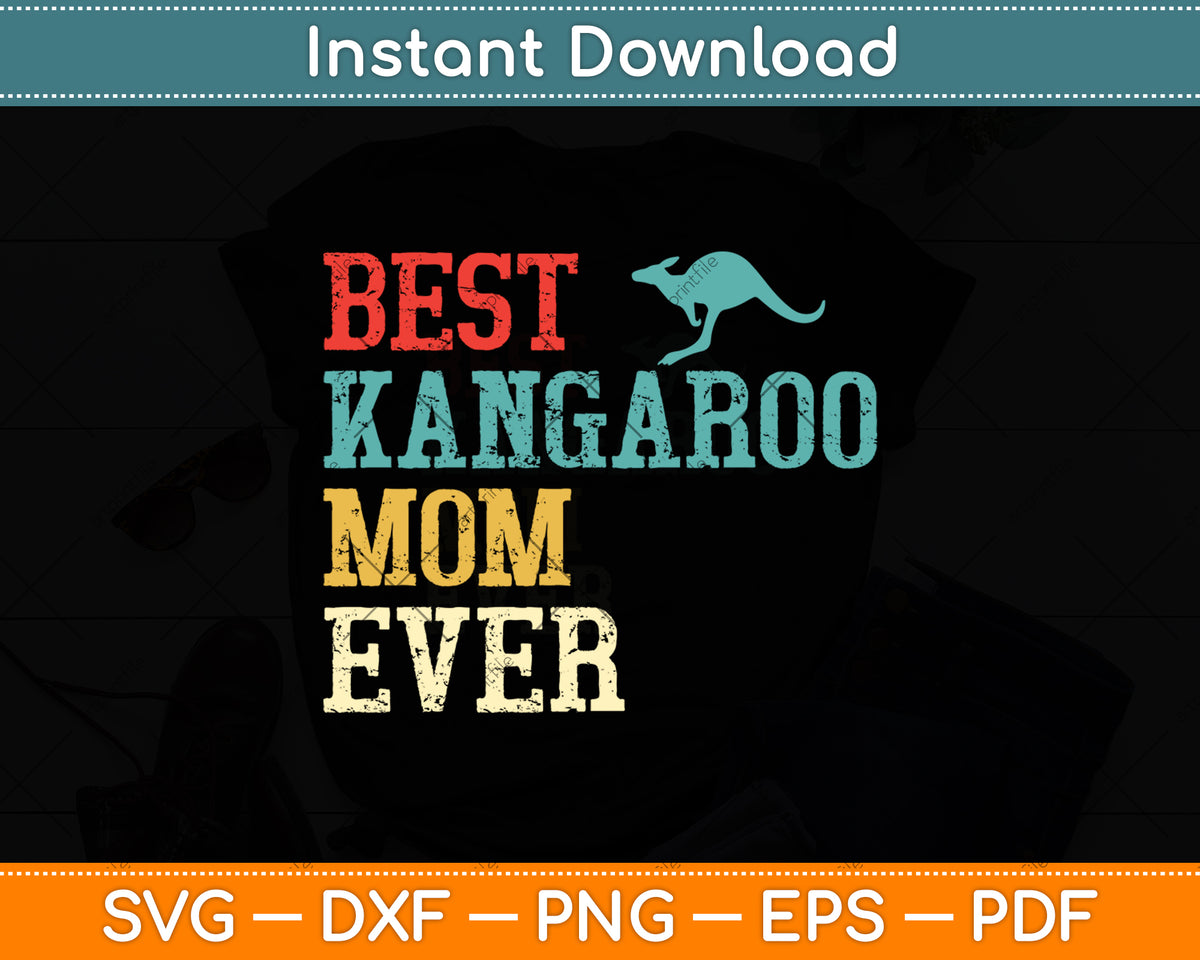 Best Kangaroo Mom Ever Svg Png Dxf Digital Cutting File