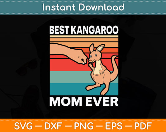 Best Kangaroo Mom Ever Svg Png Dxf Digital Cutting File