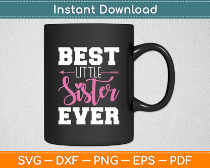 Best Little Sister Ever Svg Digital Cutting File