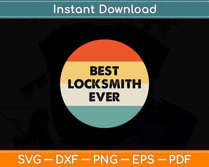 Best Locksmith Ever Locksmith Vintage Svg Digital Cutting File