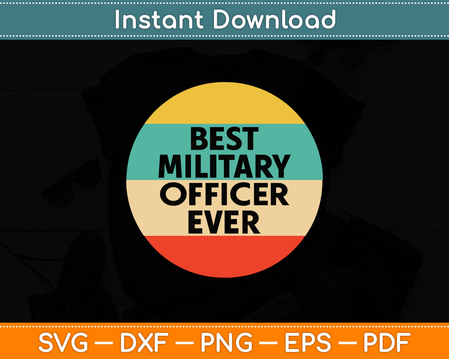 Best Military Officer Ever Graduation Svg Digital Cutting File