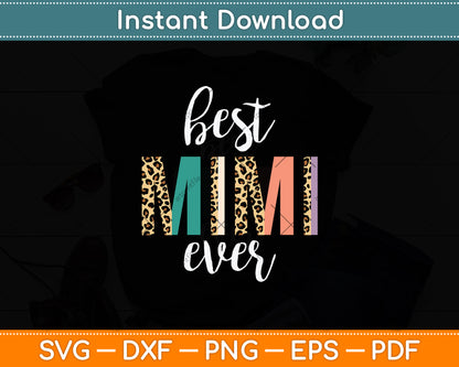 Best Mimi Ever Gifts Leopard Print Mothers Day Svg Digital Cutting File