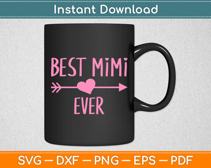 Best Mimi Ever Mothers Day Svg Digital Cutting File