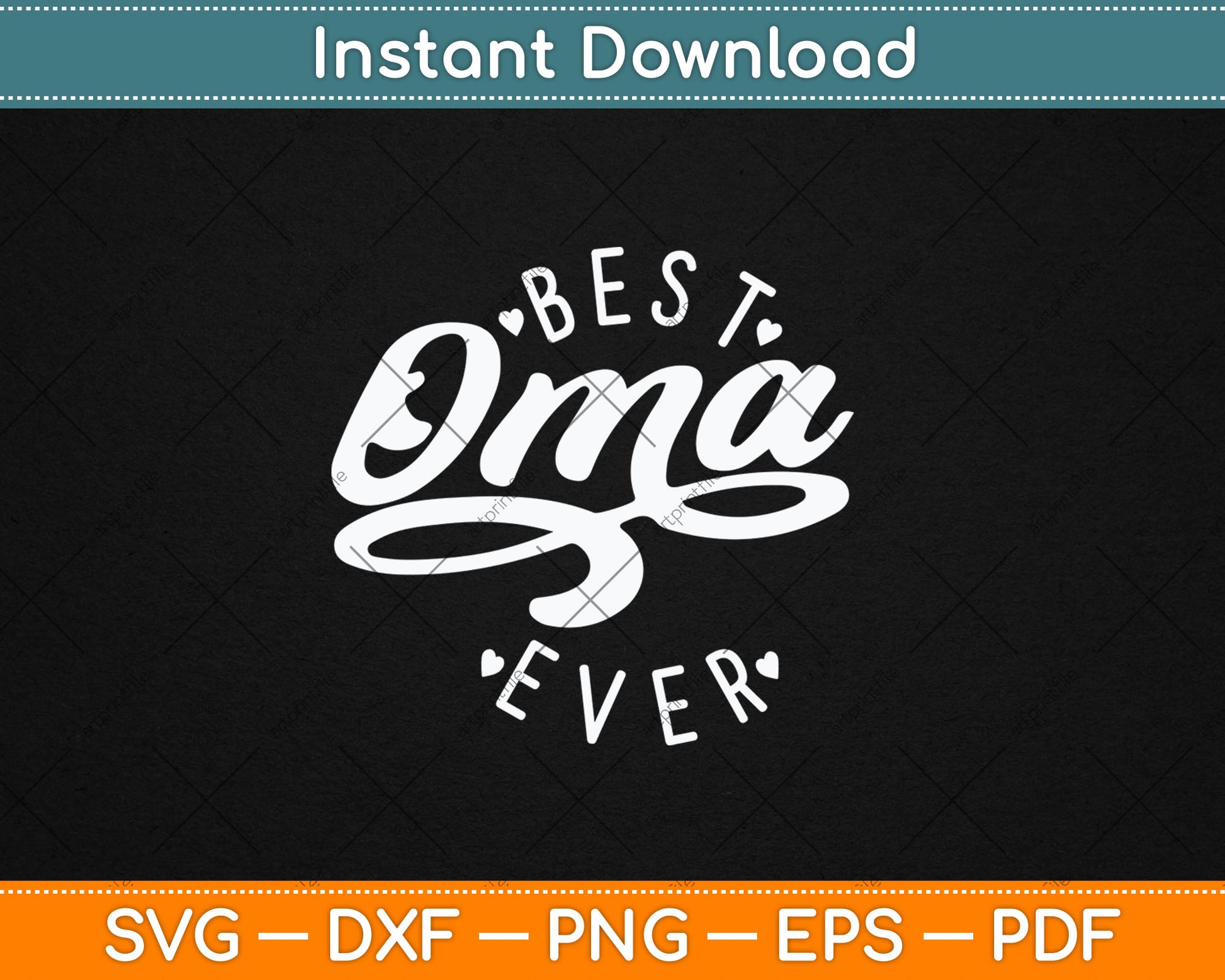 Best Oma Ever - Modern Calligraphy Font Mother's Day Oma Svg Digital Cutting File