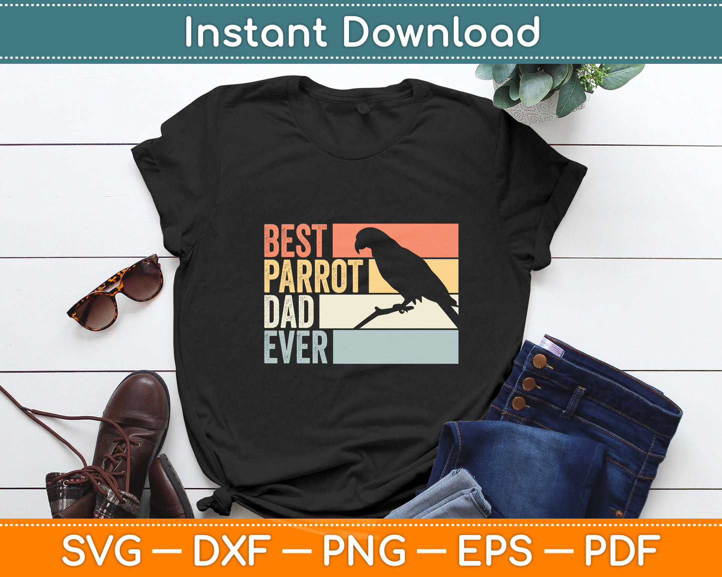 Best Parrot Dad Ever Vintage Retro Animals Lover Svg Digital Cutting File