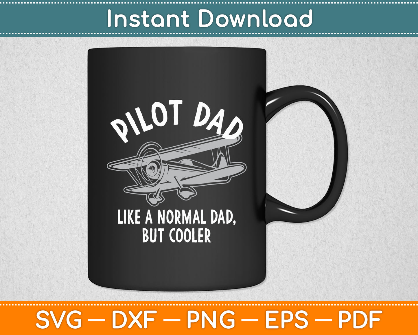 Pilot Dad Like A Normal Dad But Cooler Svg Png Dxf Digital Cutting File