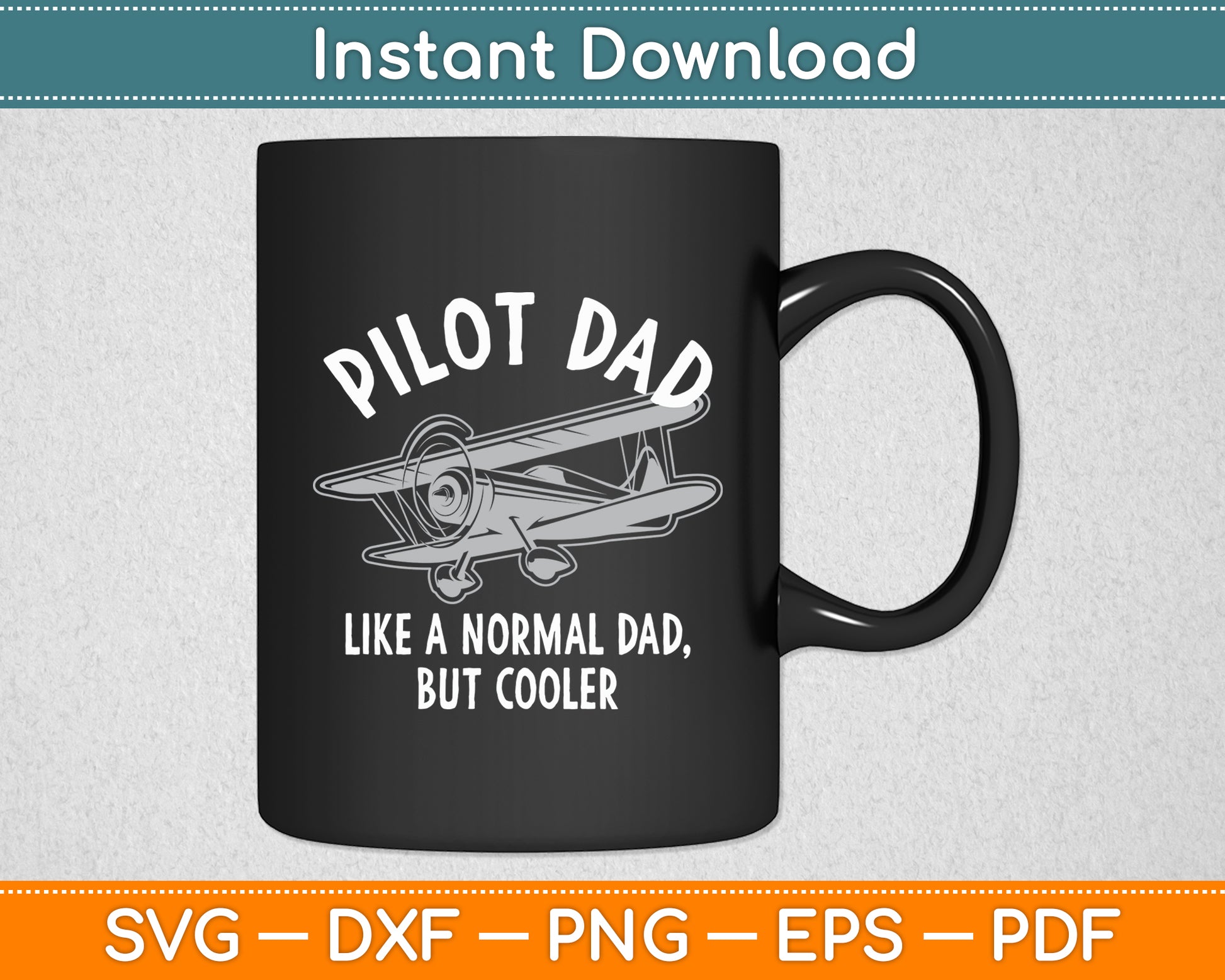 Pilot Dad Like A Normal Dad But Cooler Svg Png Dxf Digital Cutting File