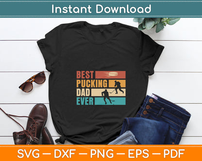 Best Pucking Dad Ever Hockey Dad Svg Digital Cutting File